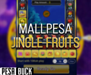 Mallpesa Jingle fruits game pesabuck