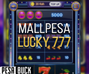 Mallpesa Lucky 777 spin and win