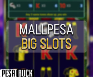 Mallpesa Spin Big Slots